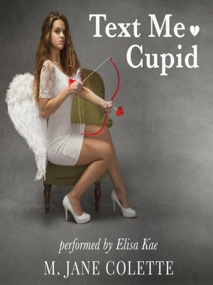 cover image of Text Me, Cupid